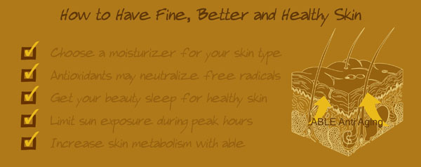 how to have fine, better and healthy skin, the best supplements vitamins nutrients for better new healthy skin, fine skin, best foods and diet for fine skin care